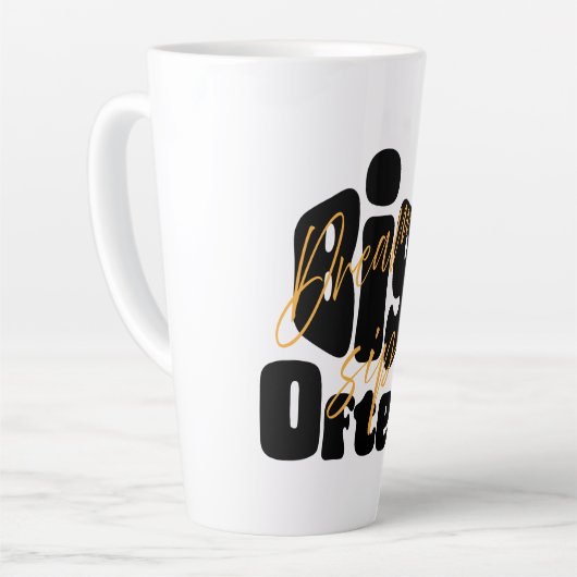 Dream Big Sip oft Milchtasse (Linke Ecke)