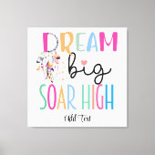 Dream Big Soar High Boho Motivierend Personalisier Leinwanddruck (Vorderseite)