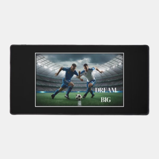 Dream Big Soccer Desk Mat Schreibtischunterlage (Vorderseite)