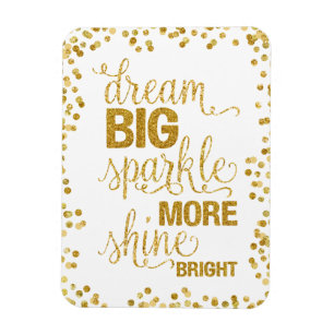 Dream Big Sparkle Mehr Shine Bright Gold Confetti Magnet