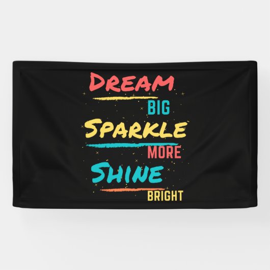 Dream Big Sparkle Mehr Shine Helle Banner (Horizontal)