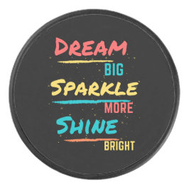 Dream Big Sparkle Mehr Shine Helle Eishockey Puck