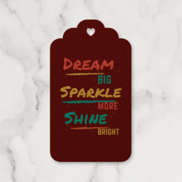 Dream Big Sparkle Mehr Shine Helle Geschenkanhänger