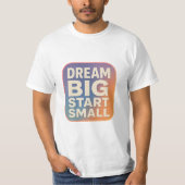 Dream Big Start Small – Motivational Retro Gradien T-Shirt (Vorderseite)