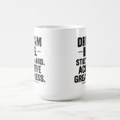 Dream Big, Study Hard, Achieve Greatness" Inspirat Kaffeetasse (Mittel)