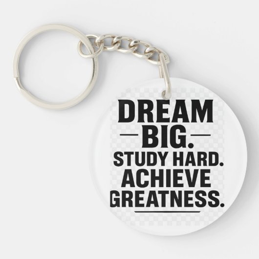 Dream Big, Study Hard, Achieve Greatness" Schlüsselanhänger (Vorderseite)