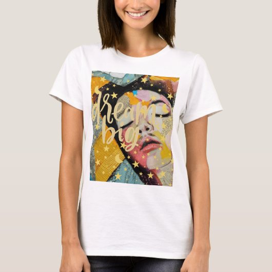 Dream Big T-Shirt (Vorderseite)