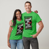DREAM BIG T-Shirt (Unisex)