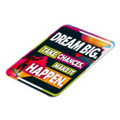 Dream Big Take Chancen Magnet (Linke Seite)