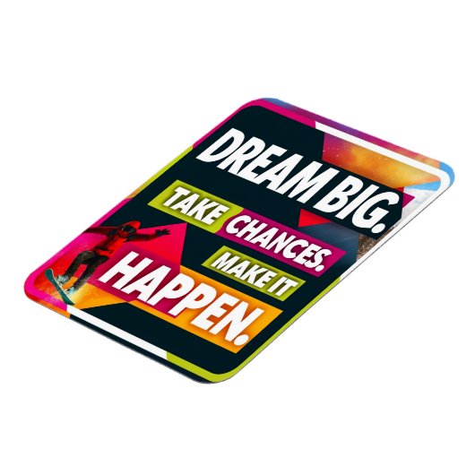 Dream Big Take Chancen Magnet (Linke Seite)