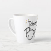 "Dream Big"-Tasse Milchtasse (Linke Ecke)