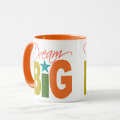 Dream BIG Tasse - wählen Sie Stil & Farbe (Vorderseite Links)