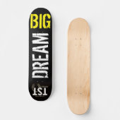 DREAM BIG / TST Skateboard, 7¾ Zoll Deck Skateboard (Vorderseite)