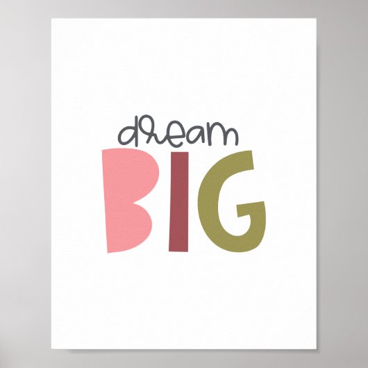 Dream Big Typografie Poster (Vorne)