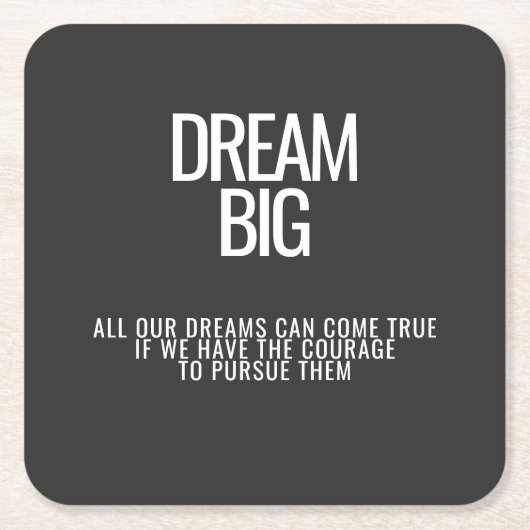 Dream Big Untersetzer (Vorderseite)