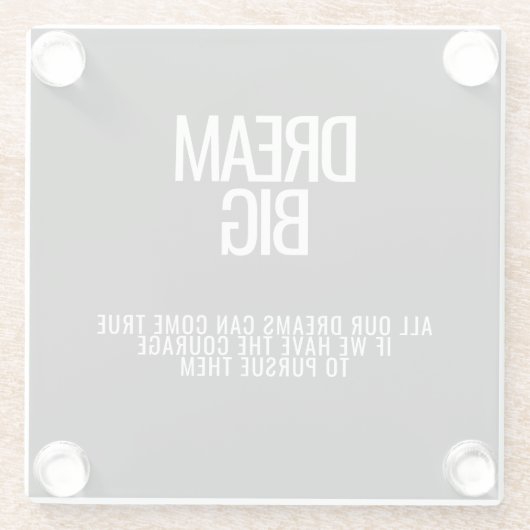 Dream Big Untersetzer (Rückseite)