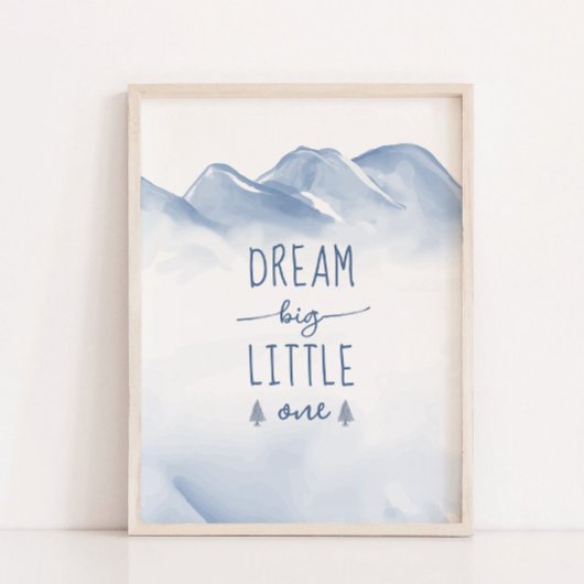 Dream Big Winter Mountain Kinderzimmer Wanddekor Poster