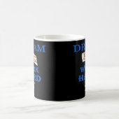 DREAM BIG, WORK HARD inspirierendes Zitat Kaffeetasse (Mittel)