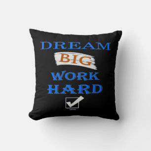 DREAM BIG, WORK HARD inspirierendes Zitat Kissen