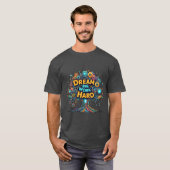 Dream Big, Work Hard - Robotics Tree Design T-Shir T-Shirt (Vorne ganz)