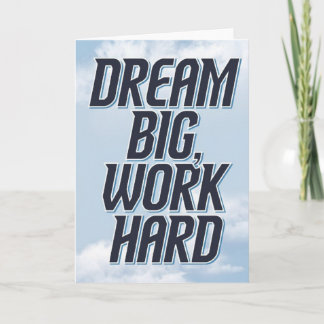 "Dream Big, Work Hard" Success Motivational Card Karte
