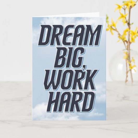"Dream Big, Work Hard" Success Motivational Card Karte (Gelbe Blume)