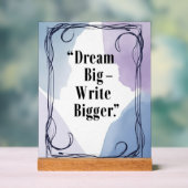 Dream Big Write Bigger Acrylschild (Neutral)