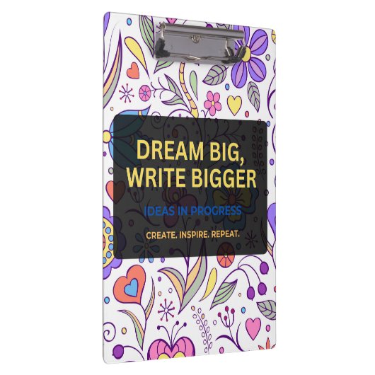 Dream Big, Write Bigger – Inspirational Klemmbrett (Rechts)