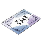 Dream Big - Write Bigger Notizblock (Linke Seite)