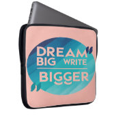 Dream Big Write Bigger Option 2 Laptopschutzhülle (Vorne Rechts)