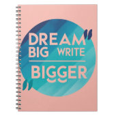Dream Big Write Bigger Option 2 Notizblock (Vorderseite)