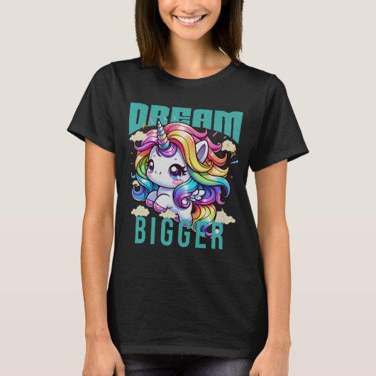 Dream Bigger Rainbow Unicorn T-Shirt (Vorderseite)