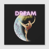 Dream Bigger Vintag Ballet Dancer Magnetkarte (Vorderseite)