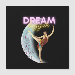 Dream Bigger Vintag Ballet Dancer Magnetkarte
