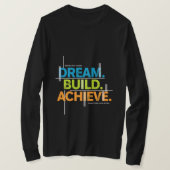 Dream. Build. Achieve. Motivation Tee (Design vorne)