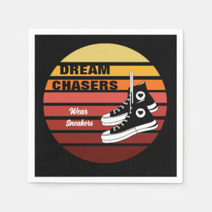 Dream Chasers Wear Sneakers Serviette