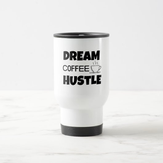 ''Dream Coffee Hustle'' 444 ml Reiseumarmung  Reisebecher (Mittel)