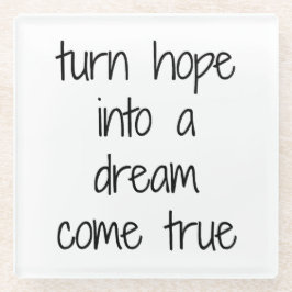 Dream Come Der wahre Glass Untersetzer