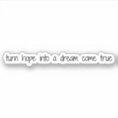 Dream Come True Custom Cut Vinyl Sticker (Vorderseite)
