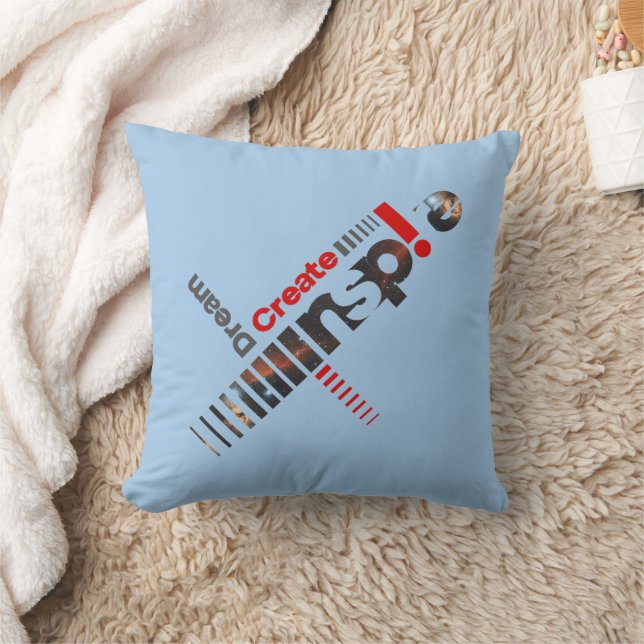 Dream Create Inspirier | Kissenhöhe 16" Kissen (Decke)