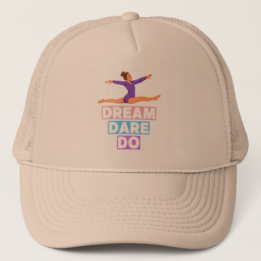 Dream Dare Do - Motivierend Gymnastik Trucker Ha Truckerkappe (Vorderseite)