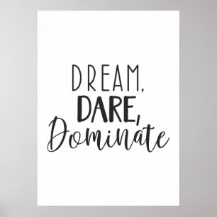 Dream Dare Dominate - Erfolg Motivierend Poster