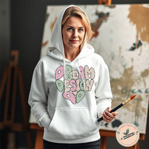 Dream Design Do Hand Letting Typografie für Arti Hoodie