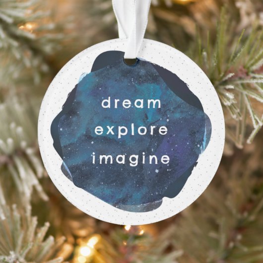 Dream Explain Imagine Inspiration Galaxy Star Ornament (Baum)