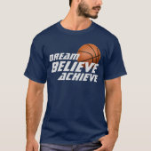 Dream Glaube erreichen Basketball T - Shirt (Vorderseite)