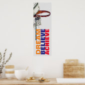 Dream glaubte Basketball Motivierend erreichen Poster (Küche)