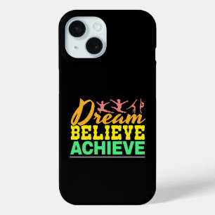 Dream glaubte Zitat - Frauengymnastik Case-Mate iPhone Hülle