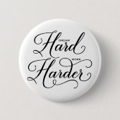 Dream Hard Work Harry Modern Calligraphy Button (Vorderseite)
