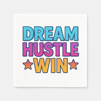 DREAM HUSTLE gewinnt Motivierend Paper Napkin Serviette