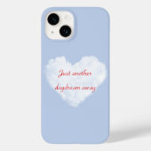 Dream iPhone Case mit Cloud Background (Rückseite)